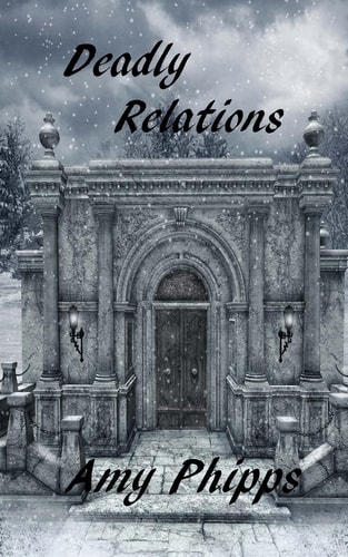 Deadly Relations The Undertaker's Daughters Series