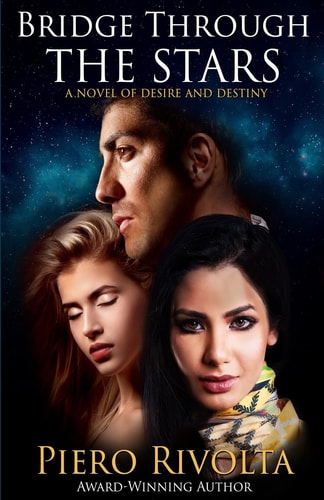 Bridge Through the Stars A Novel of Desire and Destiny
