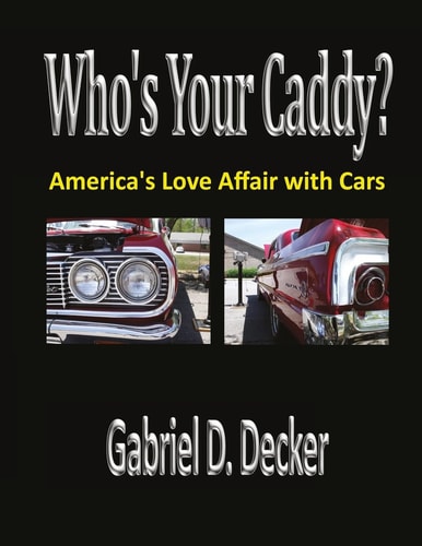 Who's Your Caddy? America's Love Affair with Cars