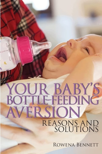 Your Baby's Bottle-feeding Aversion Reasons And Solutions