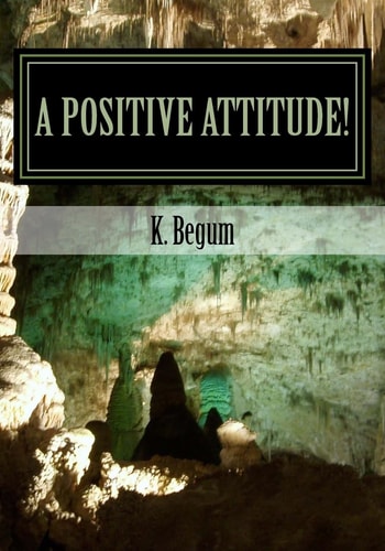 A Positive Attitude! Positivity and Struggle of Life!