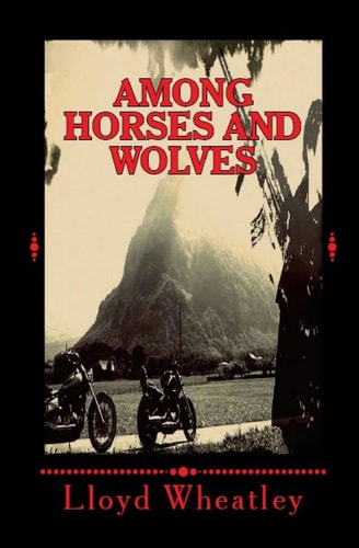 Among Horses and Wolves