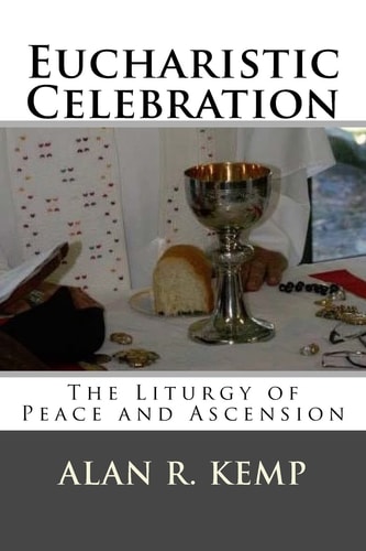 Eucharistic Celebration Liturgy of Peace and Ascension