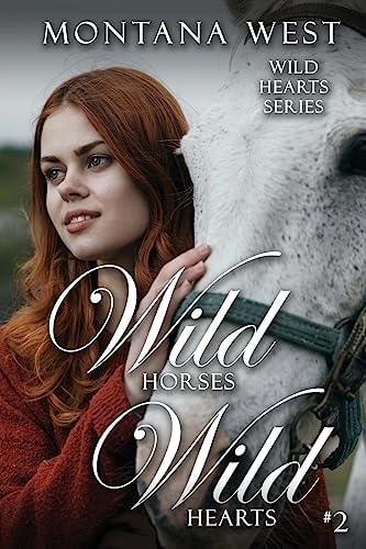 Wild Horses, Wild Hearts 2