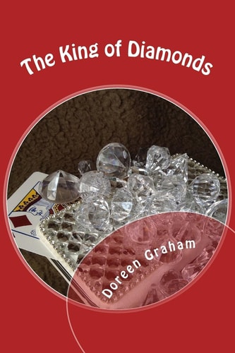 The King of Diamonds Book 3 of the Carly and Sam Davenport Trilogy