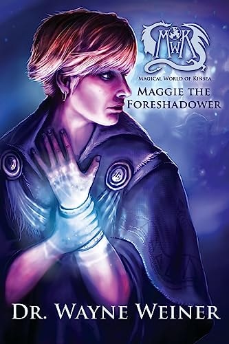 Maggie The Foreshadower A Tale of Kinsea