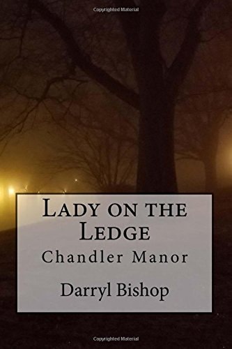 Lady on the Ledge Chandler Manor