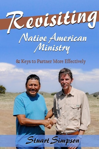 Revisiting Native American Ministry & Keys to Partner More Effectively