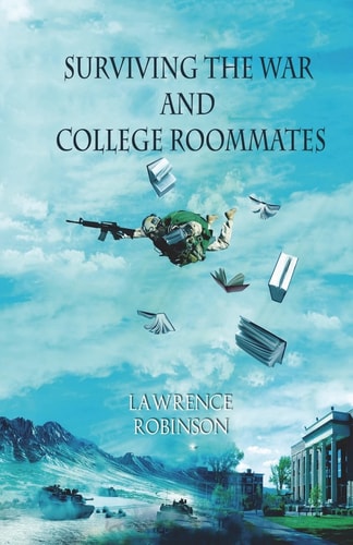 Surviving the War and College Roommates