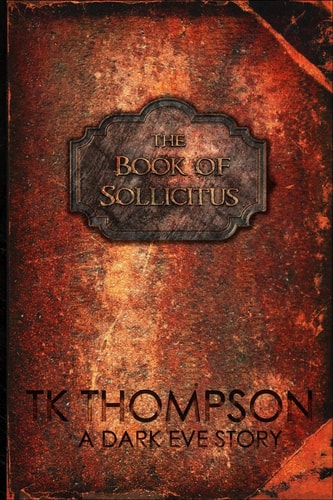 The Book of Sollicitus A Dark Eve Story