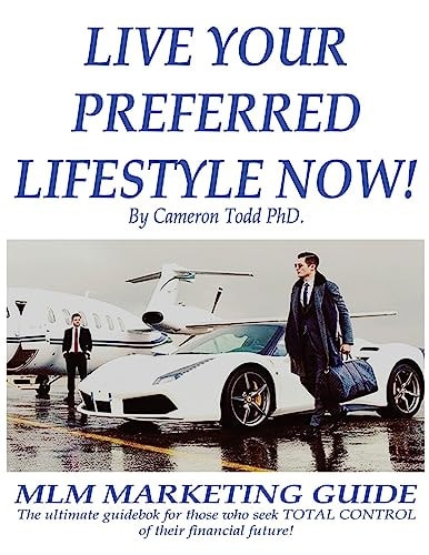 Live Your Preferred Lifestyle Now MLM Productivity Guide