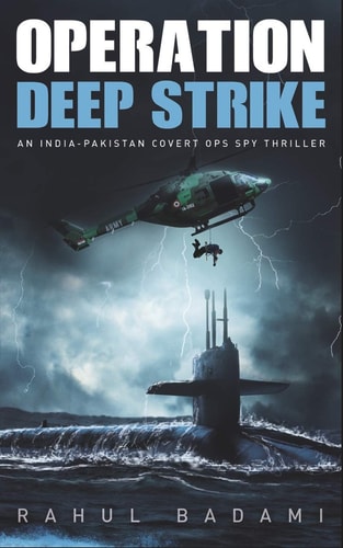 Operation Deep Strike An India-Pakistan Covert Ops Spy Thriller