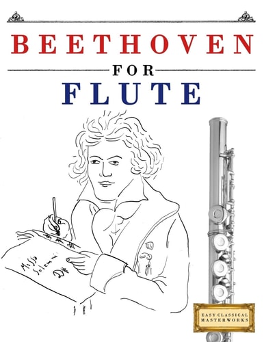 Beethoven for Flute 10 Easy Themes for Flute Beginner Book