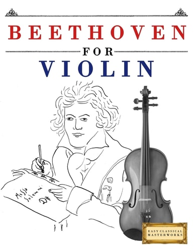 Beethoven for Violin 10 Easy Themes for Violin Beginner Book