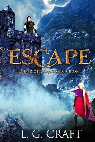 Escape Legend of Taragondia Book 1