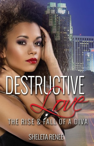 Destructive Love The Rise and Fall of a Diva