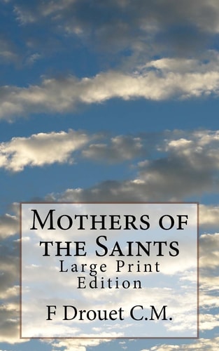 Mothers of the Saints Large Print Edition