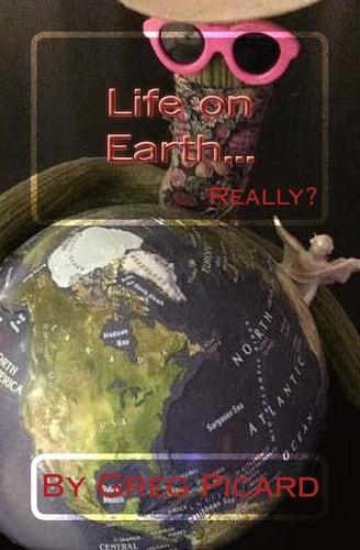 Life On Earth...Really?