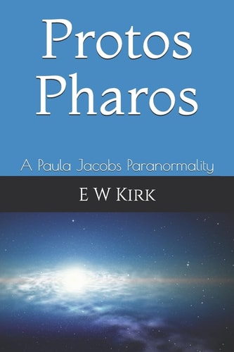 Protos Pharos A Paula Jacobs Paranormality