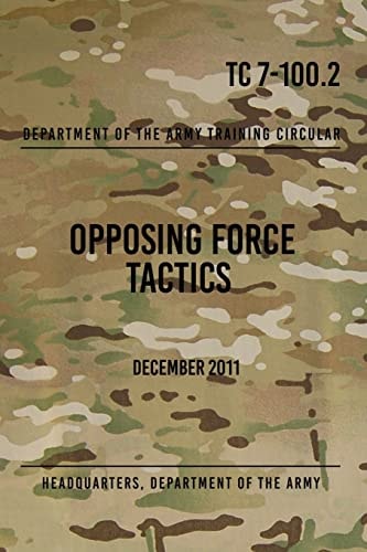 TC 7-100. 2 Opposing Force Tactics December 2011