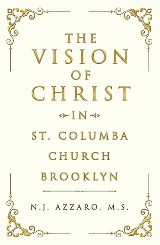 The Vision of Christ In St. Columba Church Brooklyn