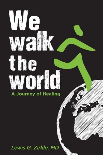 We Walk the World A Journey of Healing
