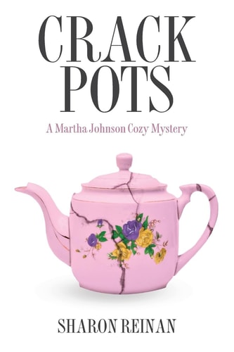 Crack Pots A Martha Johnson Cozy Mystery