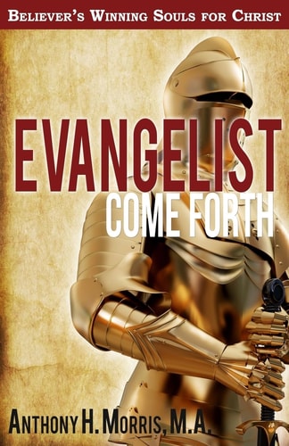 Evangelist Come Forth Winning Souls for Christ