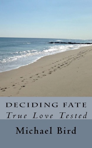 Deciding Fate True Love Tested