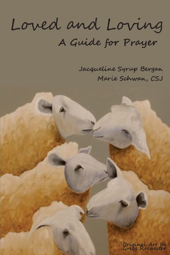Loved and Loving A Guide for Prayer
