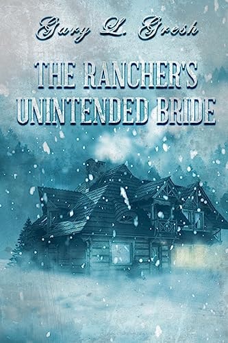 The Rancher's Unintended Bride Twin Forks Series