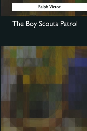 The Boy Scouts Patrol