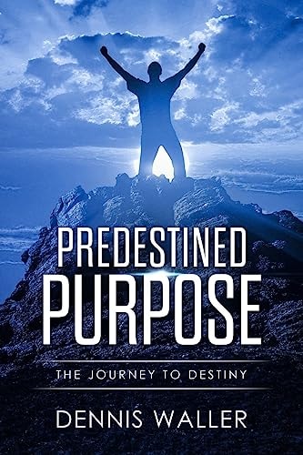Predestined Purpose