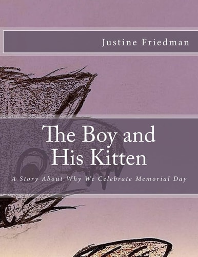 The Boy and His Kitten A Story About Why We Celebrate Memorial Day