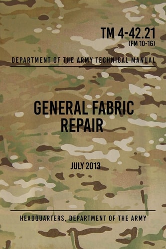 TM 4-42. 21 General Fabric Repair July 2013