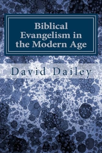 Biblical Evangelism in the Modern Age