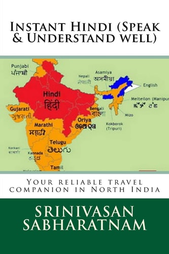 Instant Hindi (Speak and Understand Well) Your Reliable Travel Companion in North India