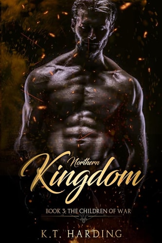 Northern Kingdom Book 3 The Children of War