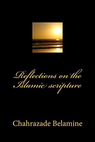 Reflections on the Islamic Scripture