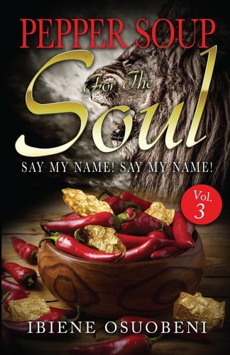 Pepper Soup For The Soul Say My Name! Say My Name!