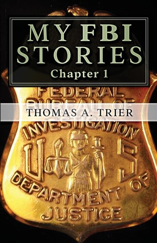 My FBI Stories MY FBI STORIES Chapter 1