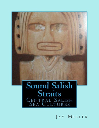 Sound Salish Straits Central Salish Sea Cultures