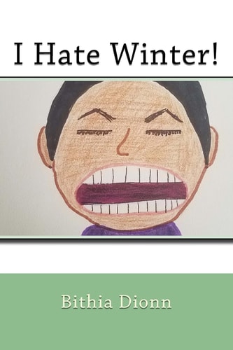 I Hate Winter!