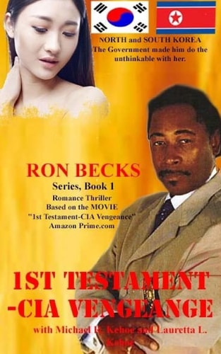 1st Testament - CIA Vengence North Korea - They Made Him Do the Unthinkable