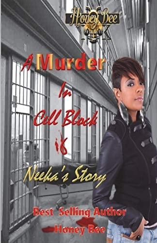 A Murder in Cell Block 6 Neeka's Story