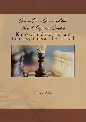 Queen Voice Queen of the South Organic Quotes Knowledge Is an Indispensable Tool