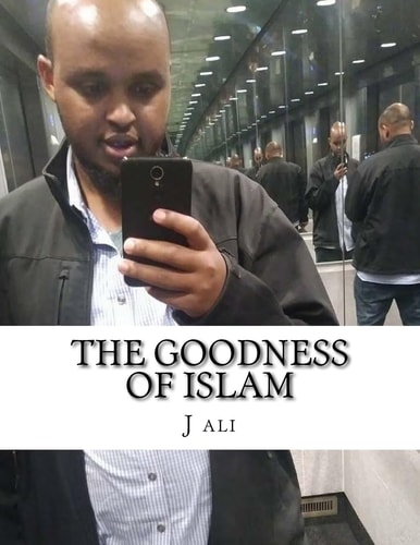 The Goodness of Islam
