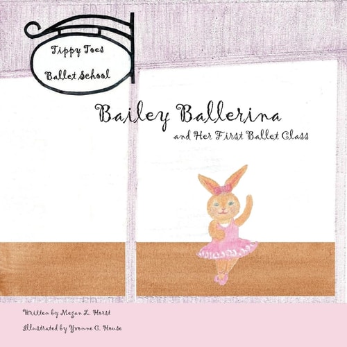 Bailey Ballerina and Her First Ballet Class