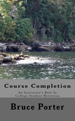 Course Completion An Instructor's Role In College Student Retention