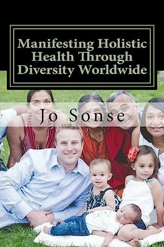 Manifesting Holistic Health Through Diversity Worldwide